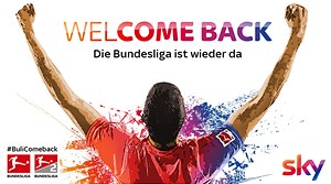 Welcome back - die deutsche Bundesliga ist wieder da!