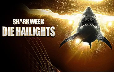 Shark Week: Die Hailights