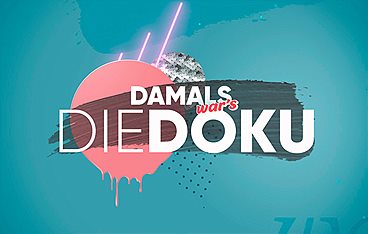 Damals war's - Die Doku