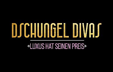 Dschungel Divas - Luxus hat seinen Preis