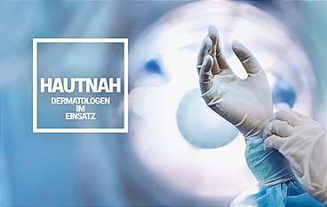 Hautnah - Dermatologen im Einsatz