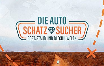 Die Autoschatzsucher - Rost, Staub und Blechjuwelen