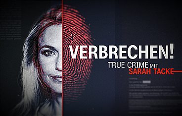 Verbrechen! True Crime mit Sarah Tacke